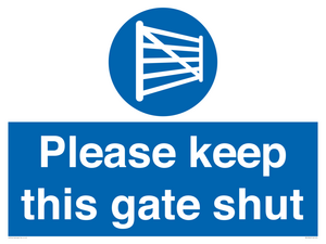 Please keep this gate shut
